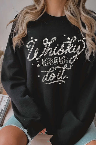 Whiskey Made Me Do It Sweatshirt | JQ Clothing Co.