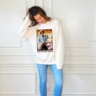 Not My First Rodeo Sweatshirt