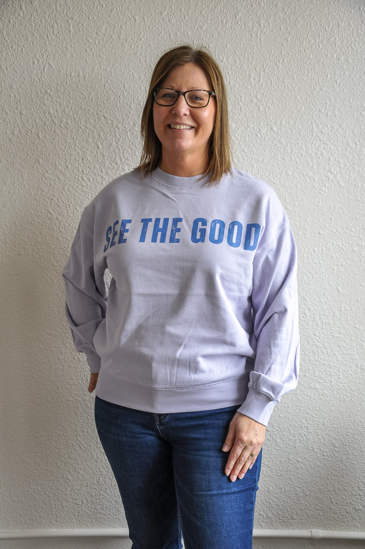 "See the Good" Graphic Sweatshirts