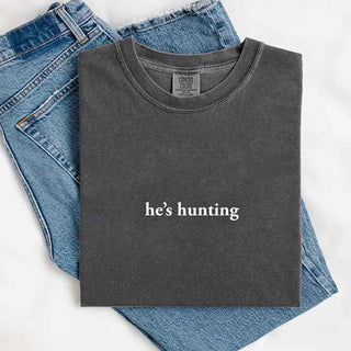 He's Hunting Funny Wife Graphic Tee