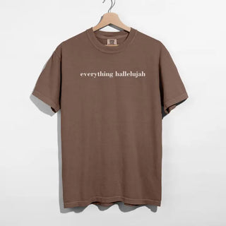 Everything Hallelujah Faith Graphic Tee