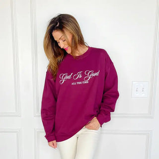 God Is Good All the Time Sweatshirt