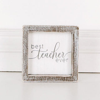 Best Teacher Ever Mini Sign | JQ Clothing Co.